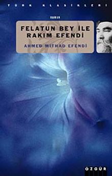 Felatun Bey ile Rakım Efendi