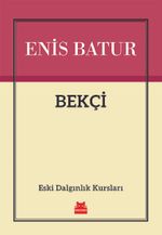 Bekçi & Eski Dalgınlık Kursları