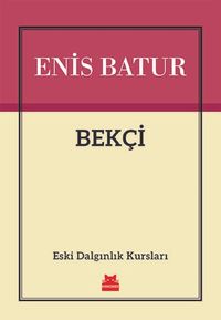 Bekçi & Eski Dalgınlık Kursları
