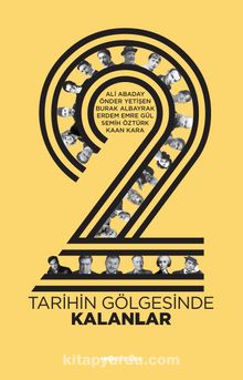 2 : Tarihin Gölgesinde Kalanlar - Kolektif