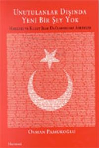 Unutulanlar Dışında Yeni Bir Şey Yok