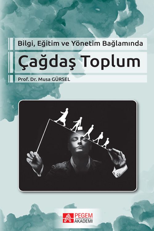 Bilgi Eğitim ve Yönetim Bağlamında Çağdaş Toplum
