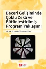 Beceri Gelişiminde Çoklu Zeka ve Bütünleştirilmiş Program Yaklaşımı