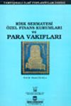 Risk Sermayesi &Ouml;zel Finans Kurumları ve Para Vakıfları