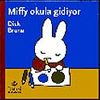 Miffy Okula Gidiyor