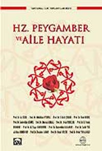 Hz. Peygamber ve Aile Hayatı