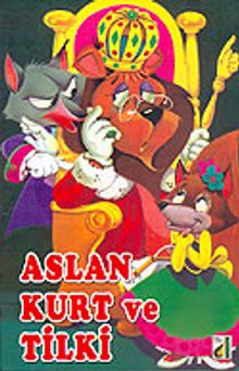 Aslan Kurt ve Tilki