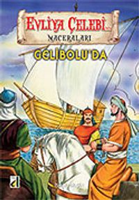 Evliya Çelebi Gelibolu'da