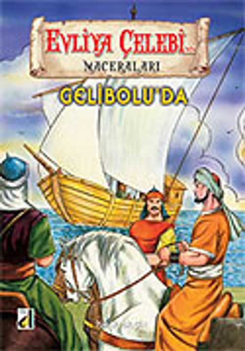 Evliya Çelebi Gelibolu'da