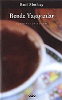 Bende Yaşayanlar