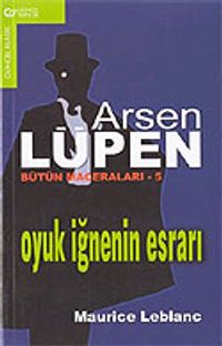 Arsen Lüpen - 5 / Oyuk İğnenin Esrarı