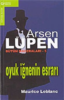 Arsen Lüpen - 5 / Oyuk İğnenin Esrarı