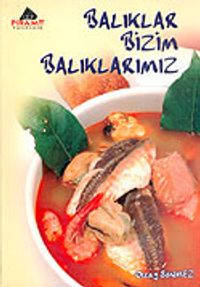 Balıklar Bizim Balıklarımız