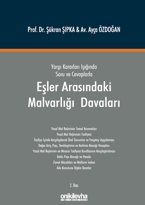 Yargı Kararları Işığında Soru ve Cevaplarla Eşler Arasındaki Malvarlığı Davaları