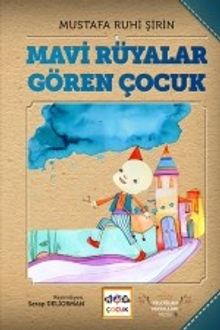 Mavi Rüyalar Gören Çocuk (Karton Kapak)