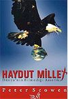 Haydut Millet / D&uuml;nya'nın Bilmediği Amerika
