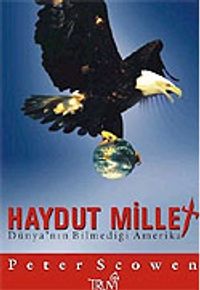 Haydut Millet / Dünya'nın Bilmediği Amerika