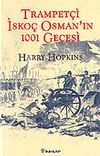 Trampet&ccedil;i İsko&ccedil; Osman'ın 1001 Gecesi