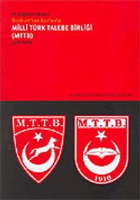 Bozkurt'tan Kur'an'a Milli Türk Talebe Birliği (MTTB) 1916-1980