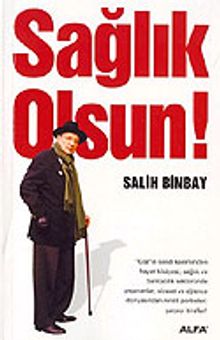Sağlık Olsun !