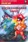 K&uuml;&ccedil;&uuml;k Kahraman Yavuz