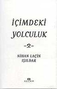 İçimdeki Yolculık 2 / Nihan Laçin Işıldar