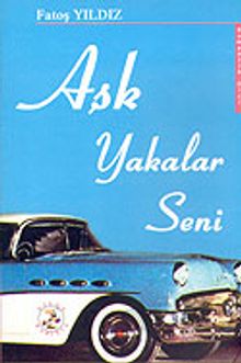 Aşk Yakalar Seni