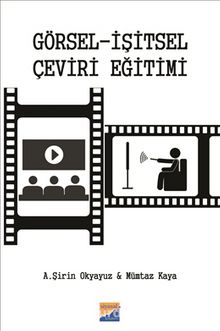 Görsel-İşitsel Çeviri Eğitimi - Dr. Mümtaz Kaya