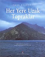 Her Yere Uzak Topraklar