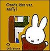 Miffy Orada Kim Var?