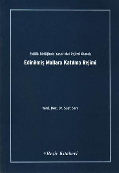 Evlilik Birliğinde Yasak Mal Rejimi Olarak Edinilmiş Mallara Katılma Rejimi