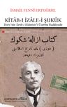 Kitab-ı İzale-i Şukuk (Dozy'nin “Tarih-i İslamiyet”i Üzerine Reddiyedir &amp; Şüpheleri Giderme Kitabı
