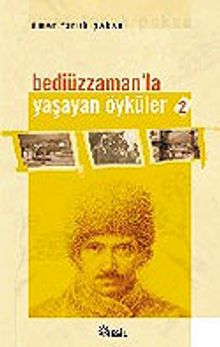 Bediüzzaman'la Yaşayan Öyküler / 2