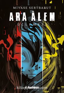 Ara Alem Üçlemesi (3 Kitap) - Miyase Sertbarut