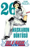 Bleach 26. Cilt / Maskaron D&uuml;rt&uuml;s&uuml;