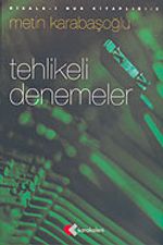 Tehlikeli Denemeler