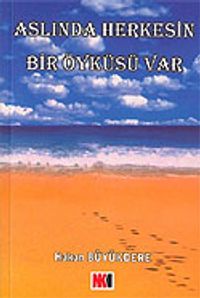 Aslında Herkesin Bir Öyküsü Var