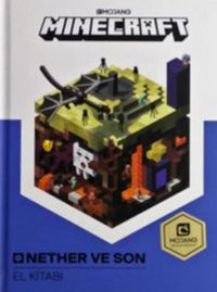 Minecraft Nether Ve Son El Kitabı (Ciltli)