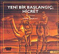 Yeni Bir Başlangıç; Hicret 3.Kitap
