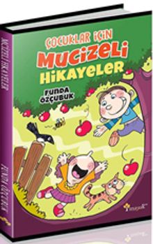 Çocuklar İçin Mucizeli Hikayeler