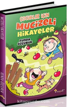 Çocuklar İçin Mucizeli Hikayeler - Funda Özçubuk