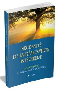 Necessite De La Realisation Interieure
