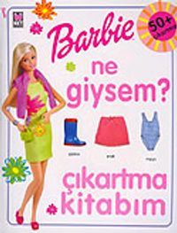 Barbie Ne Giysem? / Çıkartma Kitabı