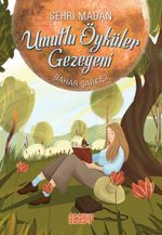 Bahar Şarkısı / Umutlu Öyküler Gezegeni 4