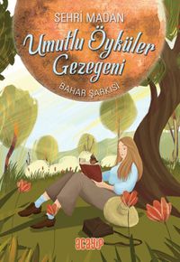 Bahar Şarkısı / Umutlu Öyküler Gezegeni 4