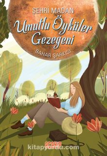 Bahar Şarkısı / Umutlu Öyküler Gezegeni 4 - Şehri Madan