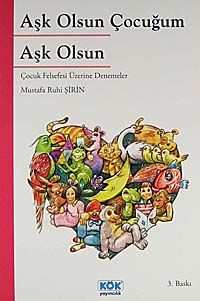Aşk Olsun Çocuğum Aşk Olsun