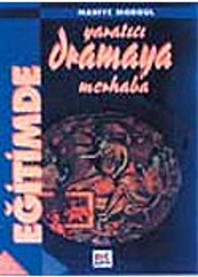 Eğitimde Yaratıcı Dramaya Merhaba