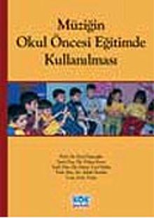 Müziğin Okul Öncesi Eğitimde Kullanılması