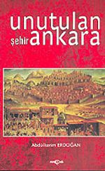 Unutulan Şehir Ankara